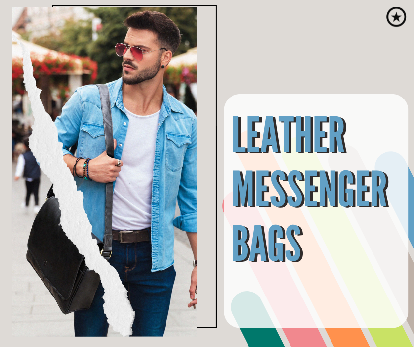 Different Ways to Rock a Messenger Bag with your Outfit 